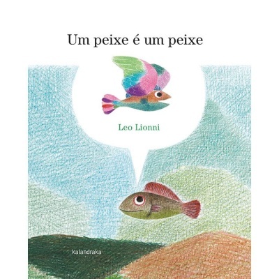 Capa de livro 'Um peixe é um peixe' com ilustração colorida de peixe e texto