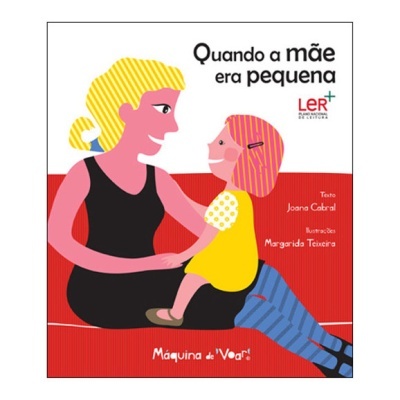 Capa do livro 'Quando a mãe era pequena' com mulher e criança em ilustração colorida
