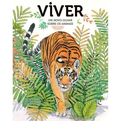 Capa de livro ilustrada com tigre e plantas, texto VIVER UM NOVO OLHAR SOBRE OS ANIMAIS.