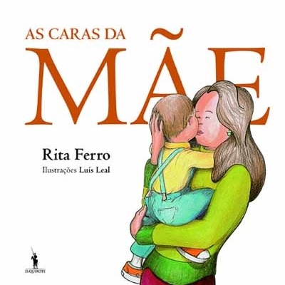 Capa do livro 'AS CARAS DA MÃE' com ilustração de mulher a abraçar criança