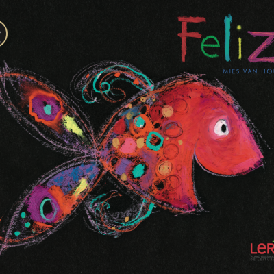 Capa de livro com desenho colorido de peixe e texto Feliz de Mies Van Hout