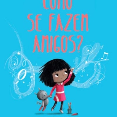 Capa de livro infantil 'Como Se Fazem Amigos?' com menina segurando boneco e desenhos musicais
