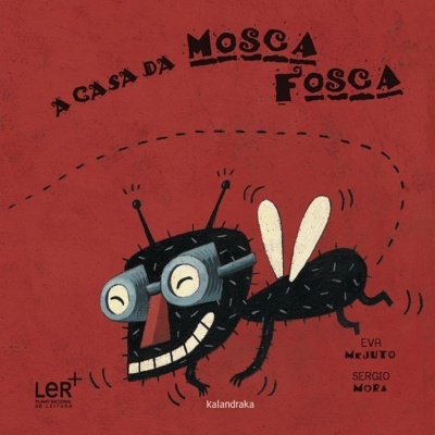 Ilustração de uma mosca sorridente com olhos grandes em fundo vermelho e título A CASA DA MOSCA FOSCA