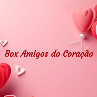 Balões em forma de coração vermelho, rosa e branco com texto 'Box Amigos do Coração' em fundo rosa