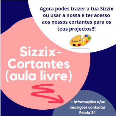 Anúncio de aula livre Sizzix com texto promocional e contacto Paleta 31