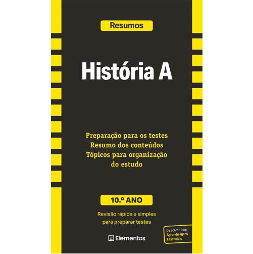 Resumos - História A - 10.º Ano Capa de livro preta e amarela com texto em português para estudo de História do 10.º Ano