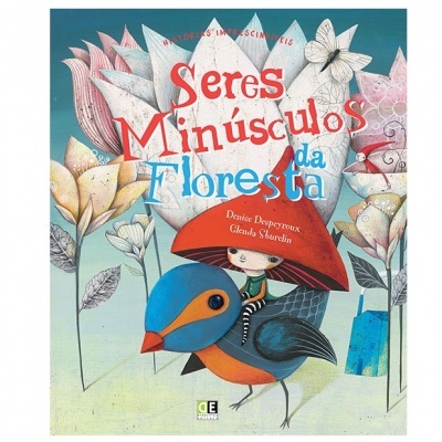 Capa do livro Seres Minúsculos da Floresta com personagem em ave e flores estilizadas