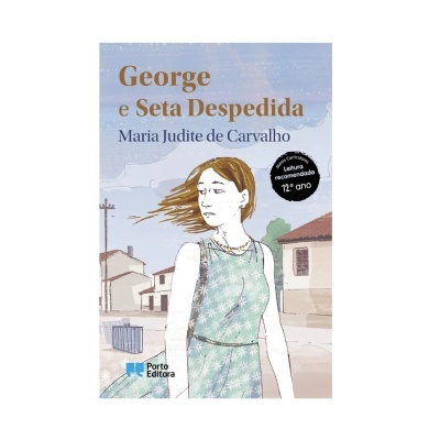 Capa do livro George e Seta Despedida de Maria Judite de Carvalho com ilustração de mulher e selo de leitura recomendada