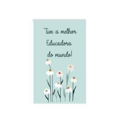 Cartão verde água com flores e texto para educadora