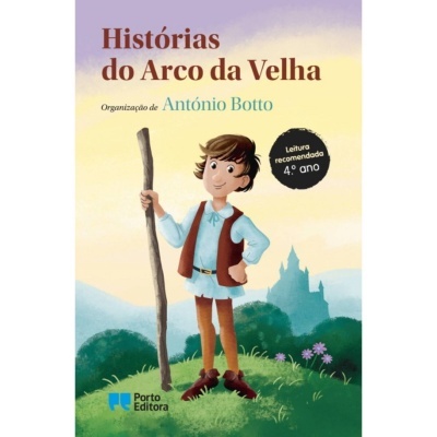 Capa de livro 'Histórias do Arco da Velha' com criança segurando cajado, selo de leitura recomendada 4.º ano
