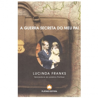 Capa do livro 'A Guerra Secreta do Meu Pai' de Lucinda Franks com imagem de homem e criança sobre mala de pele castanha.