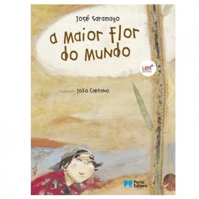 Capa de livro 'a Maior Flor do Mundo' de José Saramago com ilustração de criança e flor.