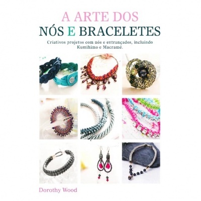 Capa de livro sobre arte dos nós e braceletes com imagens de acessórios coloridos.