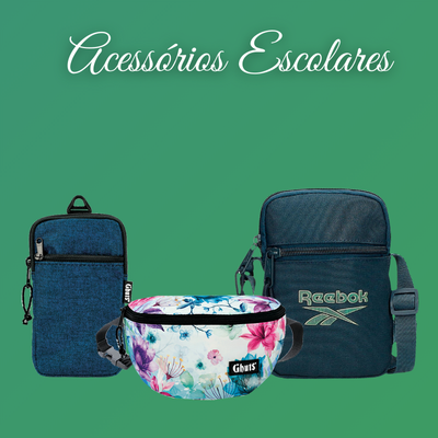 Três bolsas para uso escolar com fundo verde e texto Acessórios Escolares