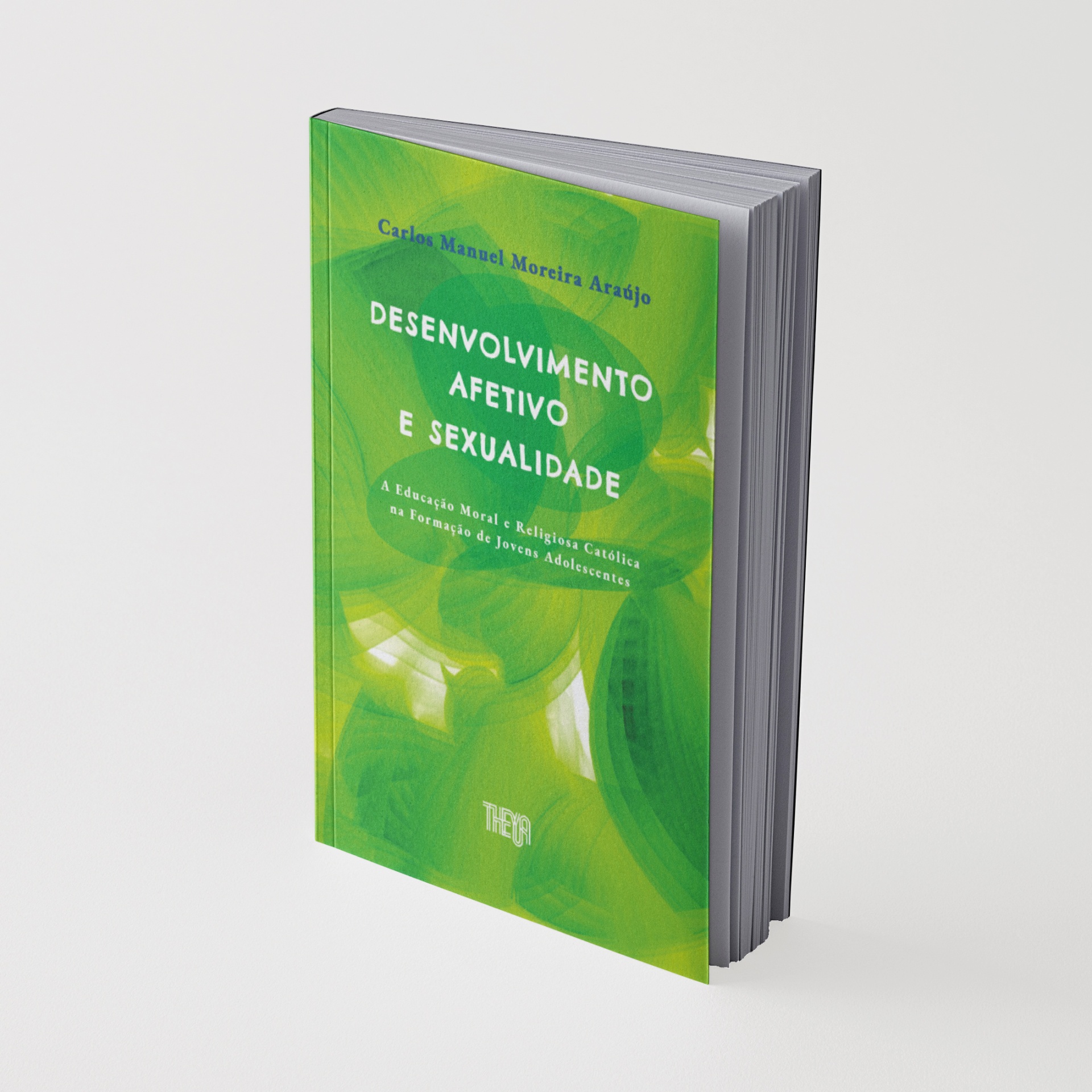 Livro verde Desenvolvimento Afetivo e Sexualidade de Carlos Manuel Moreira Araújo