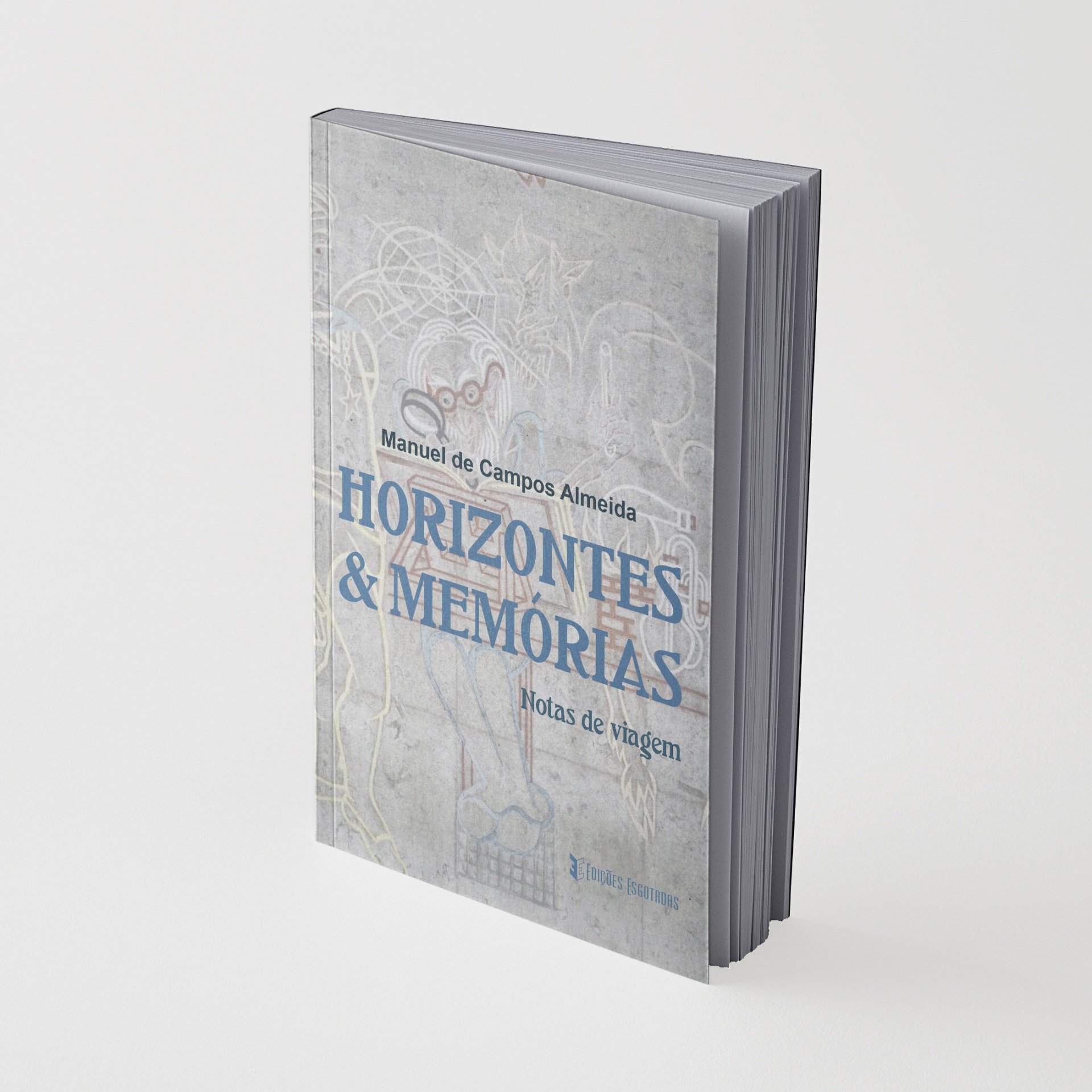 Livro Horizonte & Memórias de Manuel de Campos Almeida