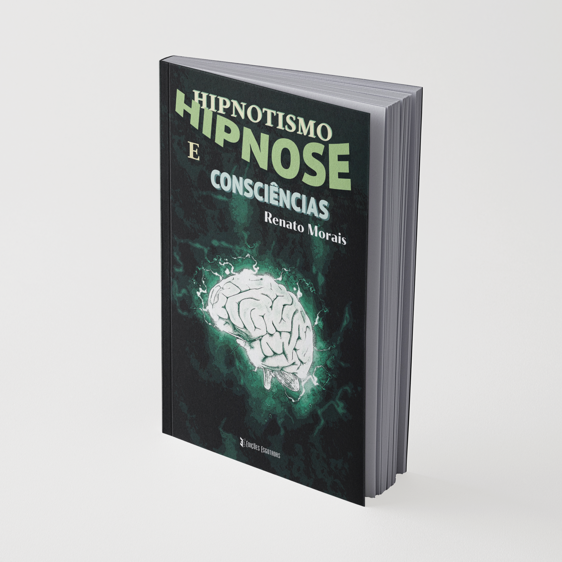 Capa de livro HIPNOTISMO HIPNOSE E CONSCIÊNCIAS de Renato Morais com ilustração de cérebro