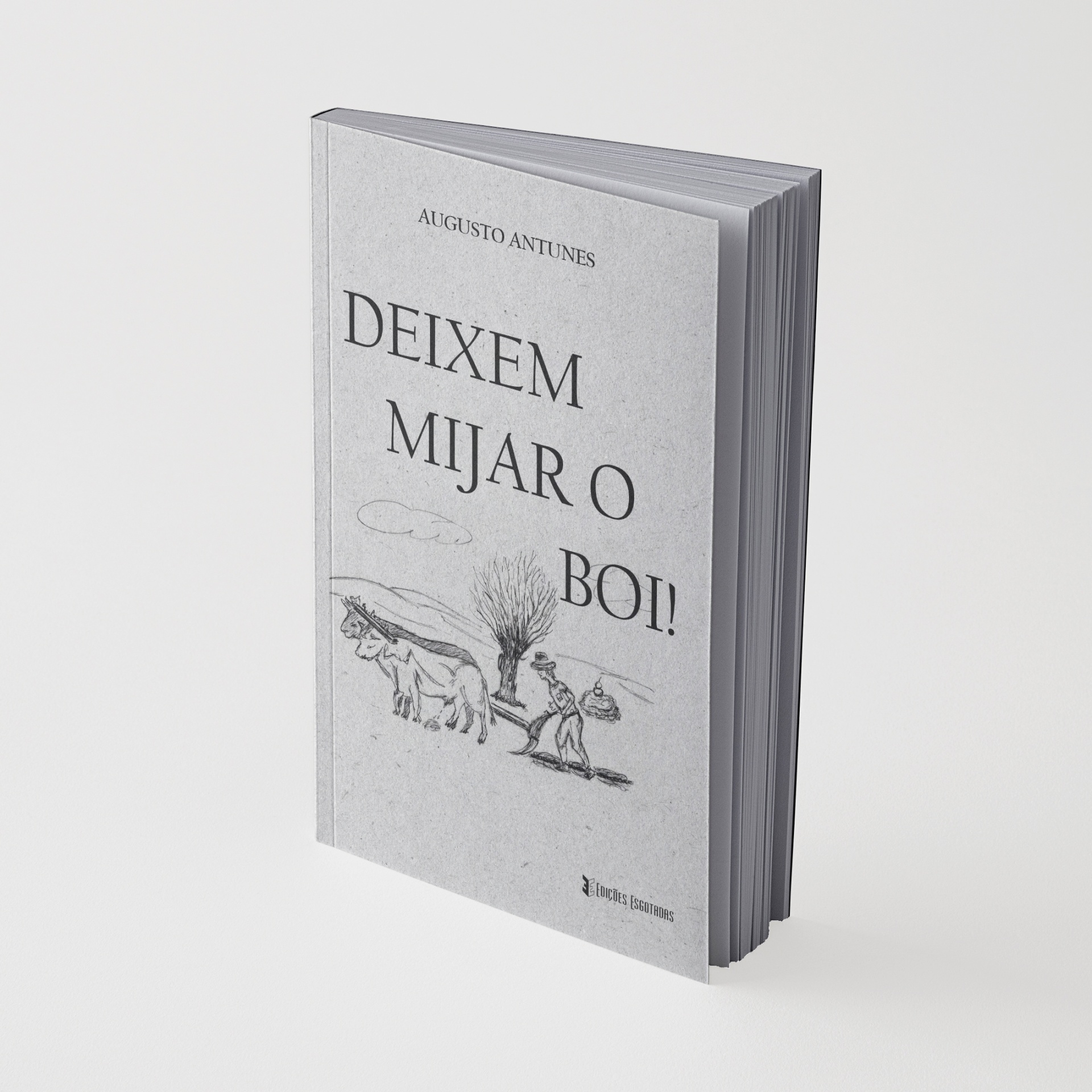 Livro Deixem Mijar o Boi! com capa cinza e desenho a preto e branco