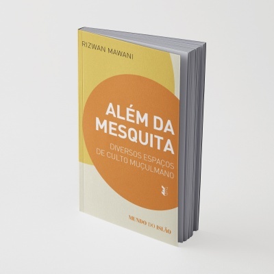 Livro com capa amarela e laranja intitulado ALÉM DA MESQUITA de Rizwan Mawani.