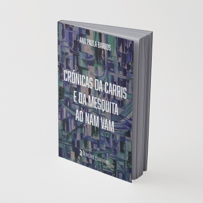 Livro com capa azul e verde intitulada CRÓNICAS DA CARRIS E DA MESQUITA AO NAM VAM