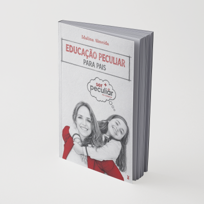 Capa de livro EDUCAÇÃO PECULIAR PARA PAIS com imagem de mulher e menina sorridentes