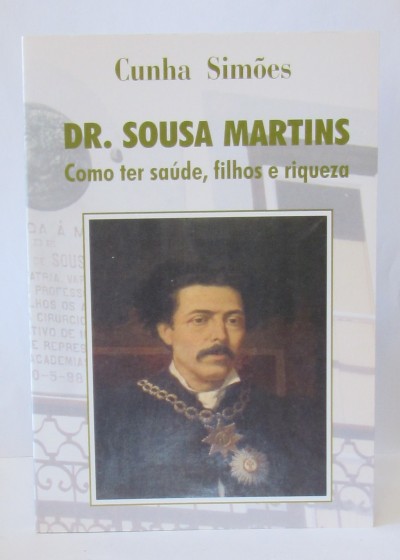 Capa do livro 'DR. SOUSA MARTINS Como ter saúde, filhos e riqueza' com pintura de um homem