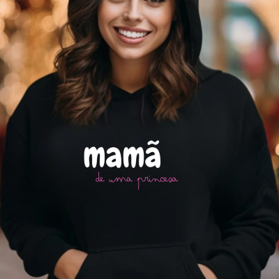 Casaco preto com capuz e bolso canguru com texto 'mamã de uma princesa'