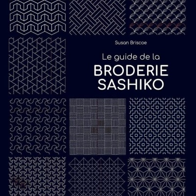 Livro | Susan Briscoe - Le Guide de La Broderie Sashiko