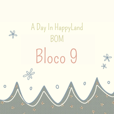 BOM - Hatched and Patched | A Day in Happyland - Bloco 9