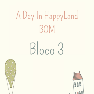 BOM - Hatched and Patched | A Day in Happyland - Bloco 3