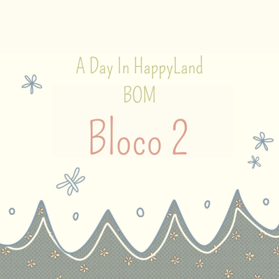 BOM - Hatched and Patched | A Day in Happyland - Bloco 2