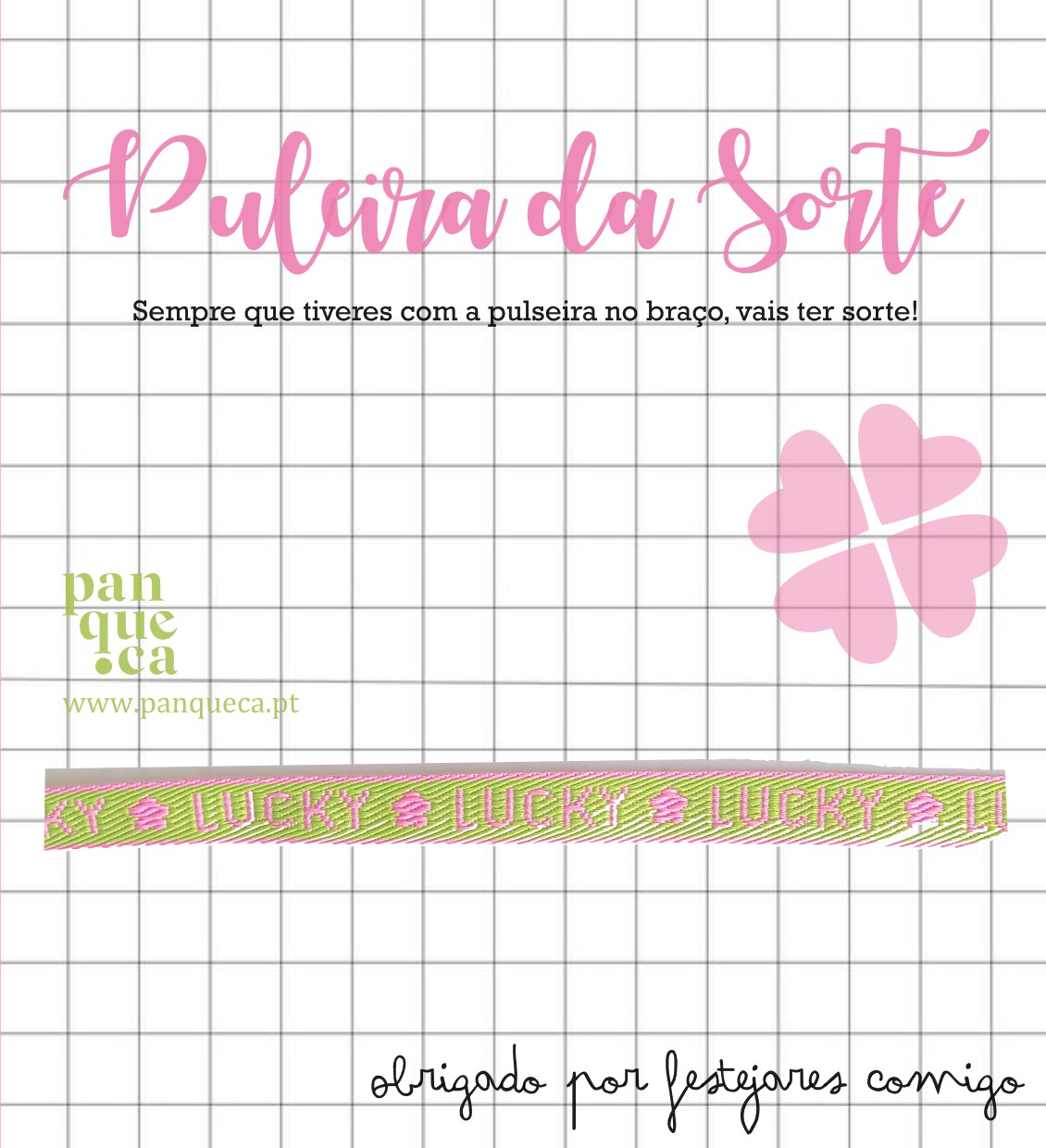 Pulseira da Sorte com estampa LUCKY e trevo de quatro folhas rosa num fundo quadriculado.