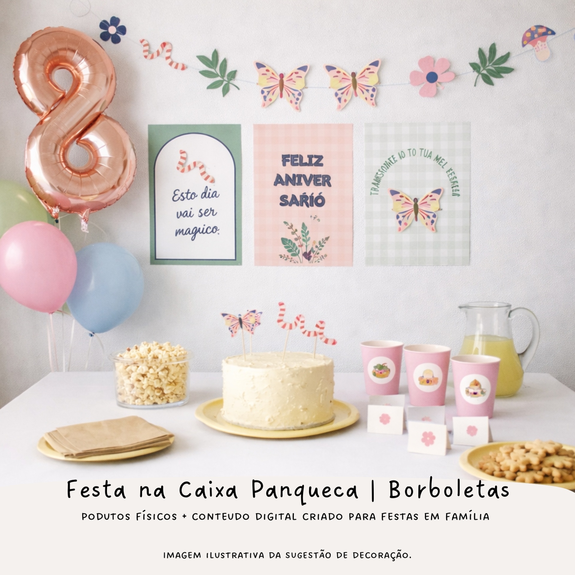 Mesa decorada para festa de aniversário com bolo, balões, copos rosa e cartazes na parede com temática de borboletas.