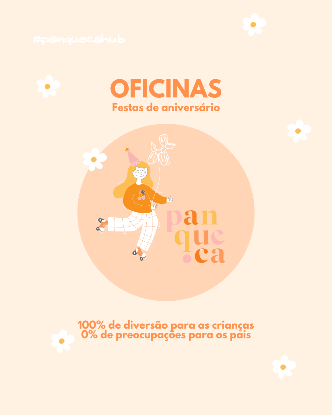 Cartaz cor de pêssego com ilustração de menina de patins e texto sobre oficinas para festas de aniversário