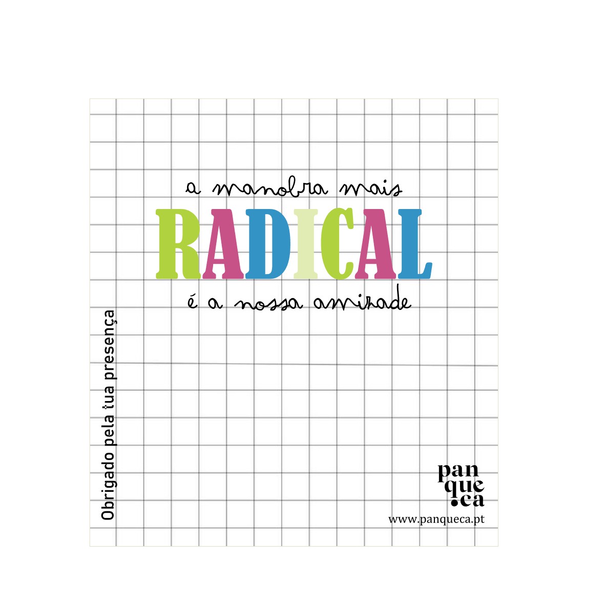 Fundo branco quadriculado com texto colorido e preto sobre amizade e agradecimento, com logo e endereço do site panqueca.pt