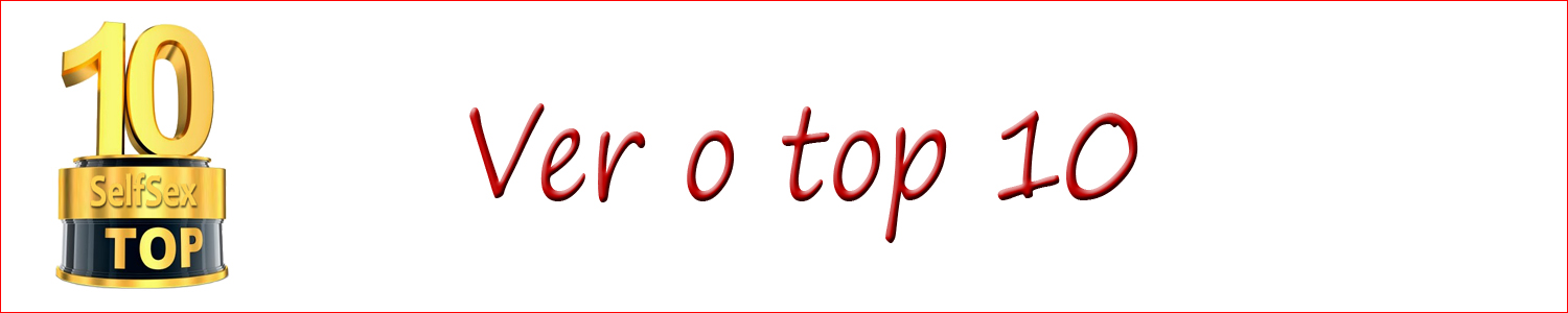 TOP de vendas, os 10 artigos mais vendidos e procurados na sexshop selfsex online