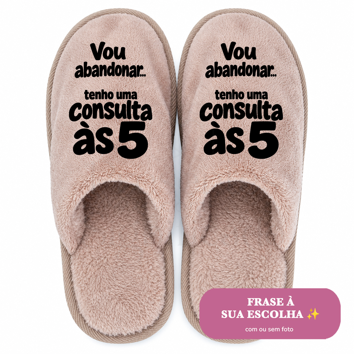 Chinelos de homem bege (sola de borracha) Chinelos cor de rosa felpudos com texto em português