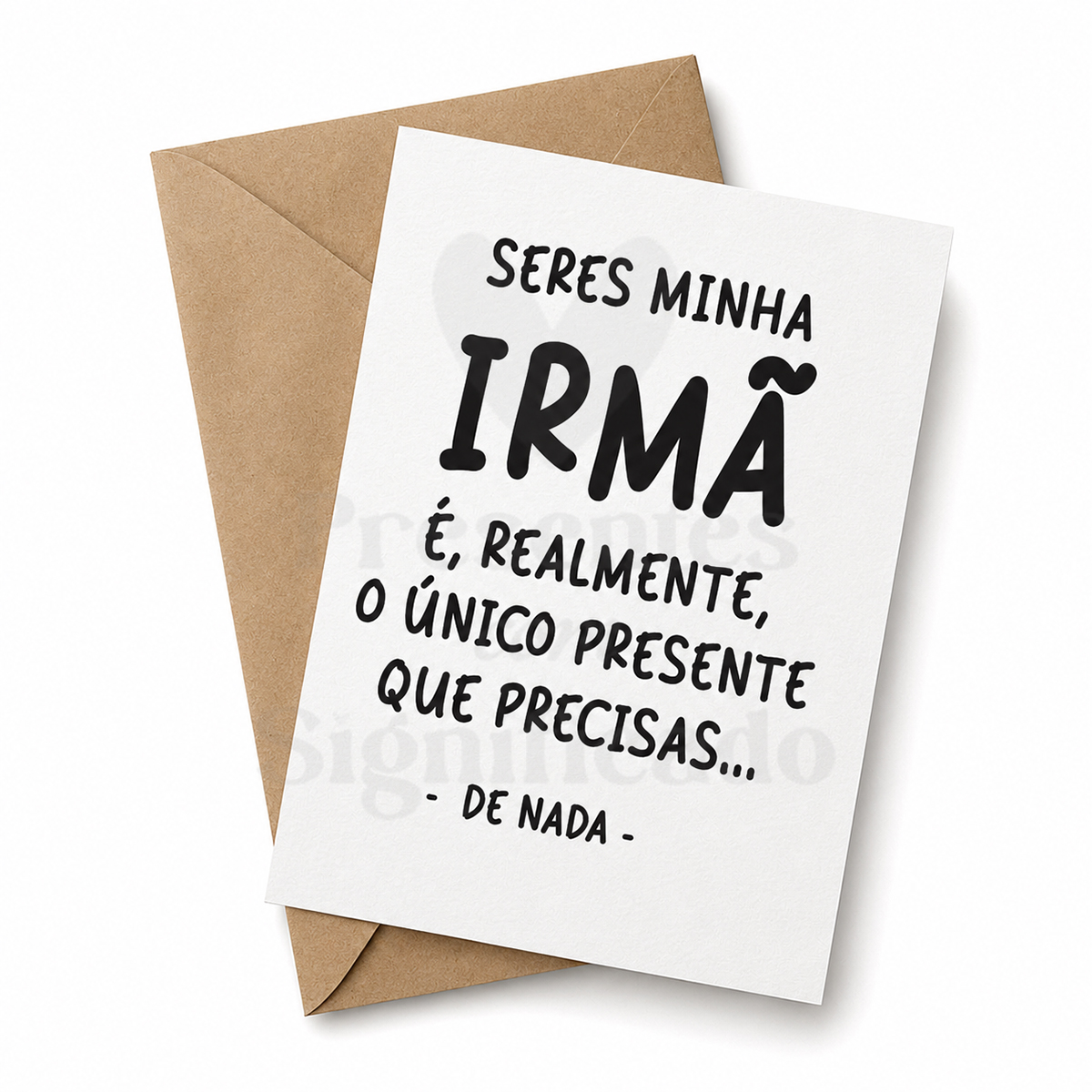 Postal de aniversário - Seres minha/meu... Cartão branco com mensagem em português e envelope castanho