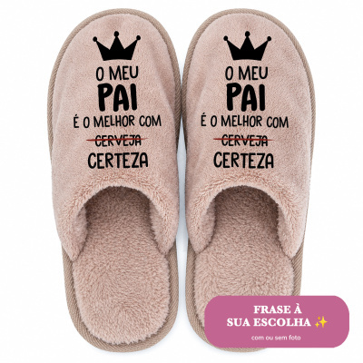 Chinelos bege felpudos com frase para pai e coroa preta