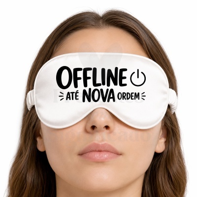 Máscara de dormir branca com texto preto OFFLINE ATÉ NOVA ORDEM
