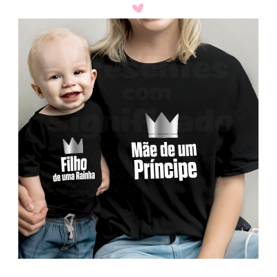 T-shirts pretas com texto e coroa branca 'Filho de uma Rainha' e 'Mãe de um Príncipe'