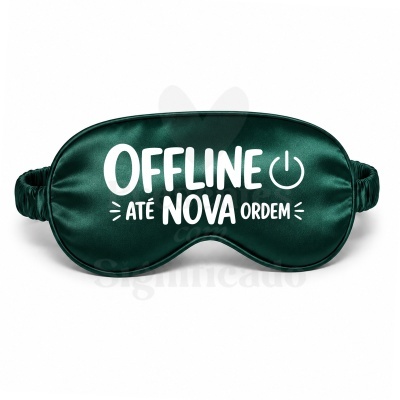 Máscara de dormir verde escuro com texto branco e símbolo de botão