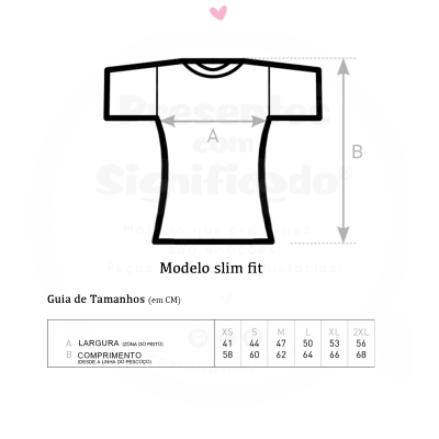Guia de tamanhos para t-shirt modelo slim fit com medidas em centímetros
