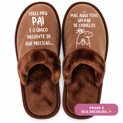 Chinelos castanhos com texto divertido para pai