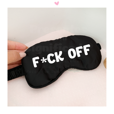 Máscara de dormir preta com texto branco 'F*CK OFF'