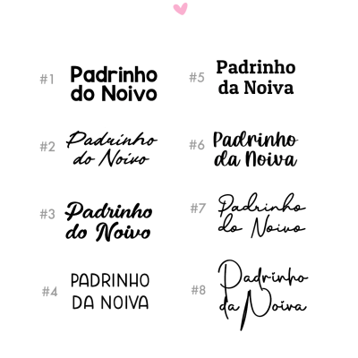 Oito exemplos de texto 'Padrinho do Noivo' e 'Padrinho da Noiva' em várias fontes pretas