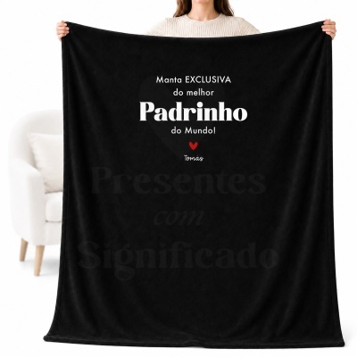 Manta preta com texto para padrinho do melhor do mundo
