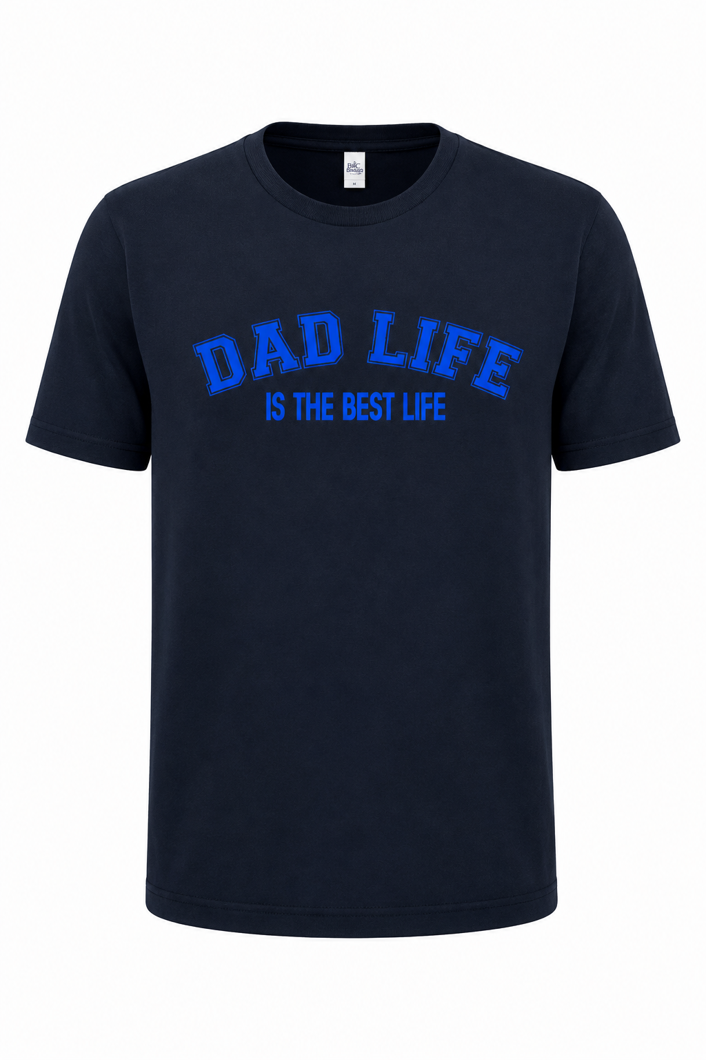 T-shirt azul escura com texto azul claro DAD LIFE IS THE BEST LIFE