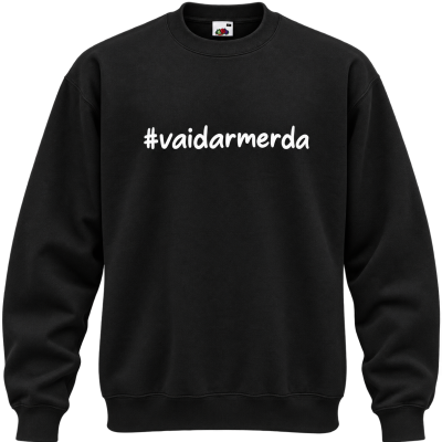 Camisola preta com texto branco #vaidarmerda