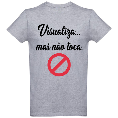 T-shirt cinzenta com texto e símbolo de proibido